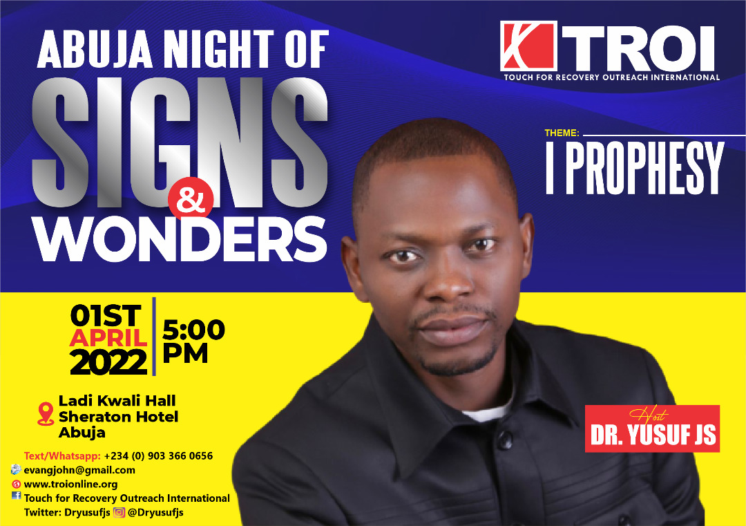 Dr Yusuf Holds Abuja Night of Signs and Wonders on April 1 at Sheraton Hotel