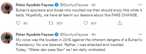 My voice was the loudest in 2015 against the inherent dangers of a Buhari's Presidency. No one listened - Former governor, Ayo Fayose, says he has been vindicated