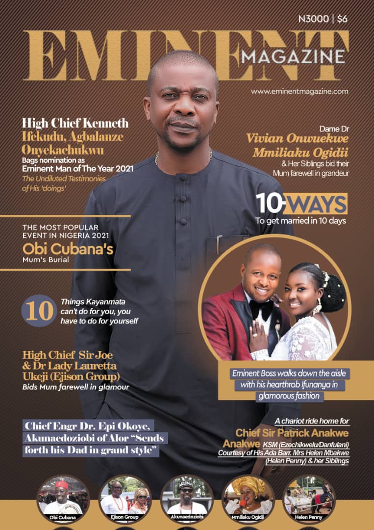 Chief Agbalanze Onyekachukwu Graces Eminent Magazine Cover As Publication Marks 10th Anniversary With Hall of Fame Awards*