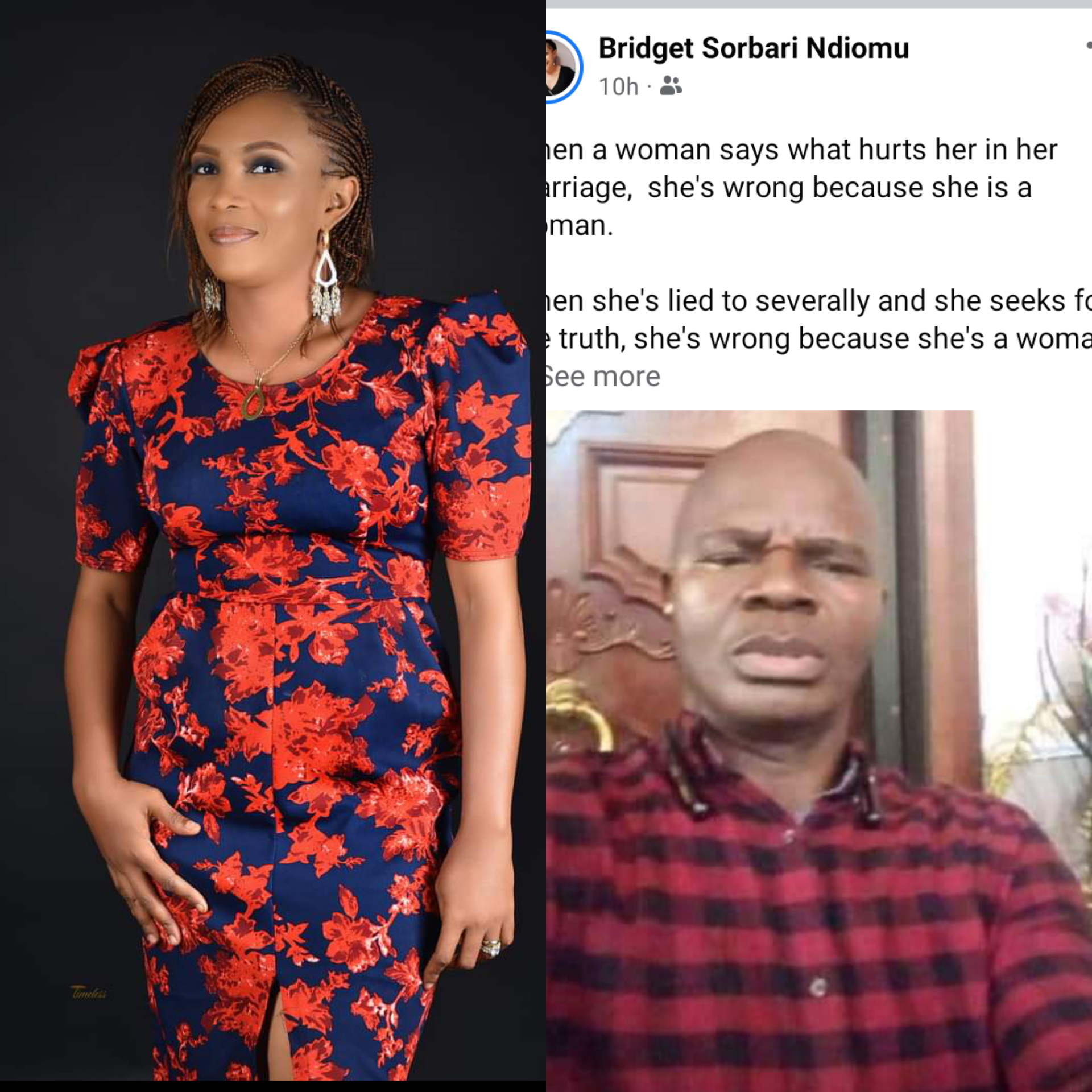 When a woman says what hurts her in her marriage, she's wrong because she is a woman.  (Bridget Sorbari Ndiomu)