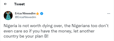 Nigeria is not worth dying over, let another country be your plan B - Erica Nlewedim advises Nigerians