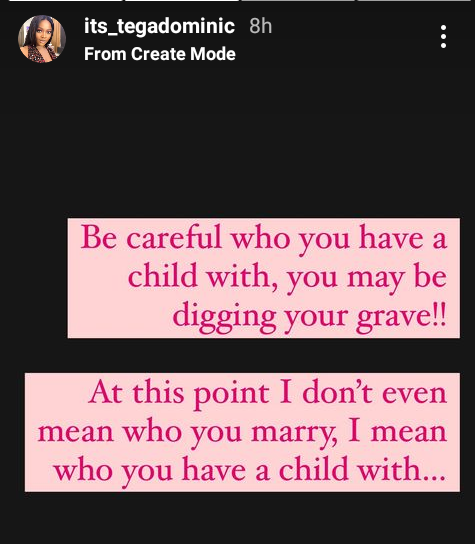Be careful who you have a child with. You may be digging your grave" - BBNaija's Tega Dominic