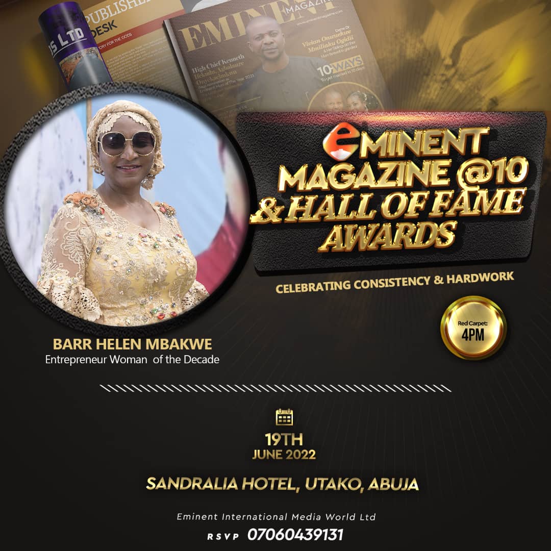 Eminent Magazine To Honour 10 Distinguish Individuals With Hall Of Fame Awards As It Marks 10 Years Anniversary
