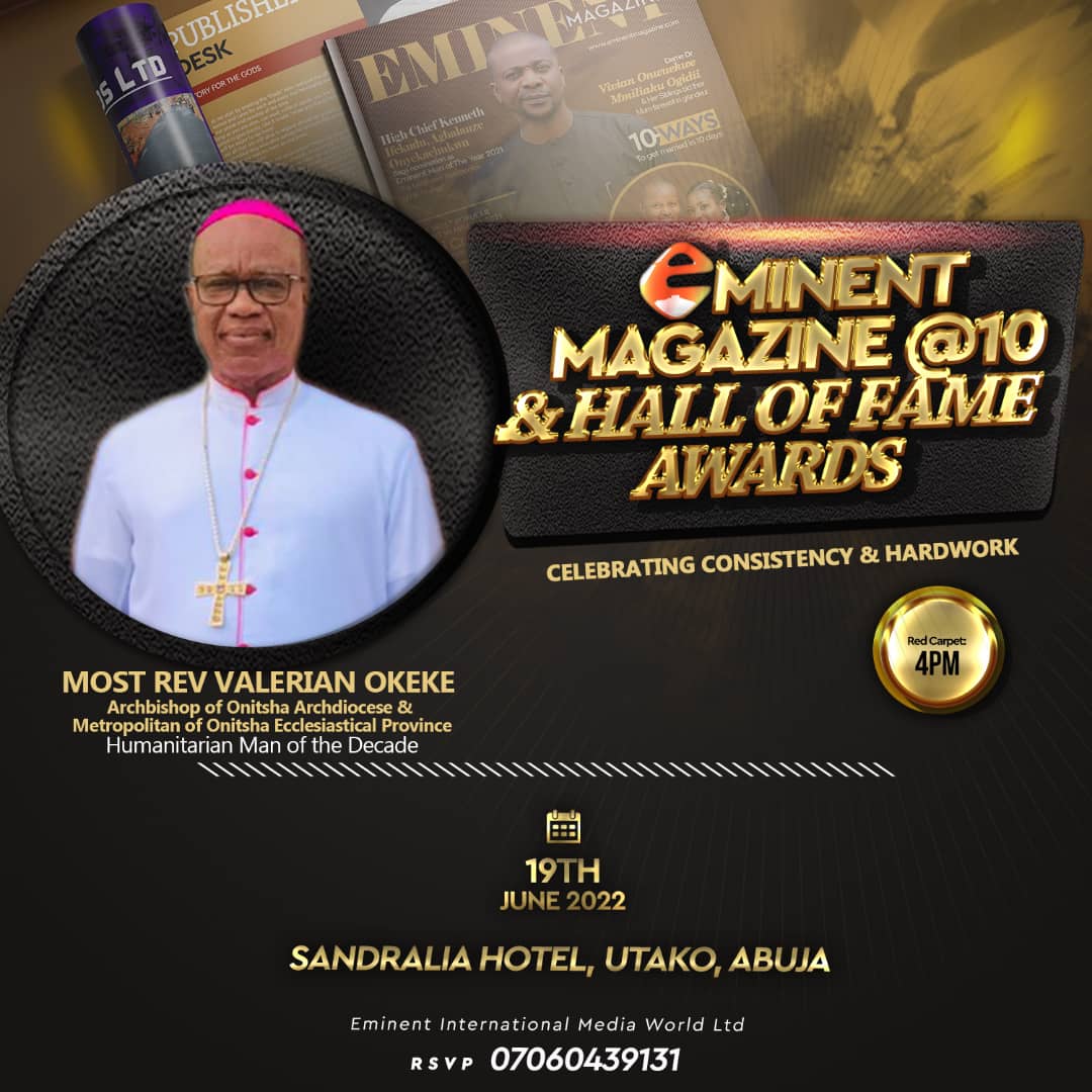 Eminent Magazine To Honour 10 Distinguish Individuals With Hall Of Fame Awards As It Marks 10 Years Anniversary