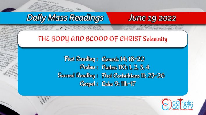 Catholic Daily Mass Readings 19 June 2022