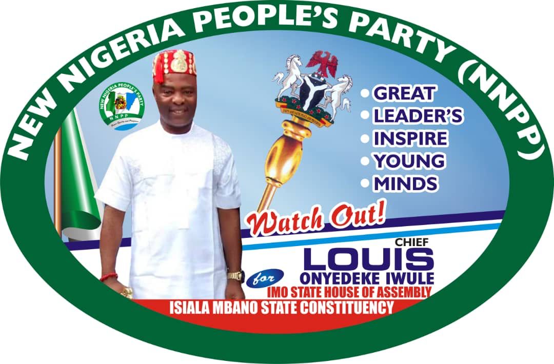 Chief Louis Onyedeke Iwule Vows To Change The Fortune of Isiala Mbano State Constituency, If Elected