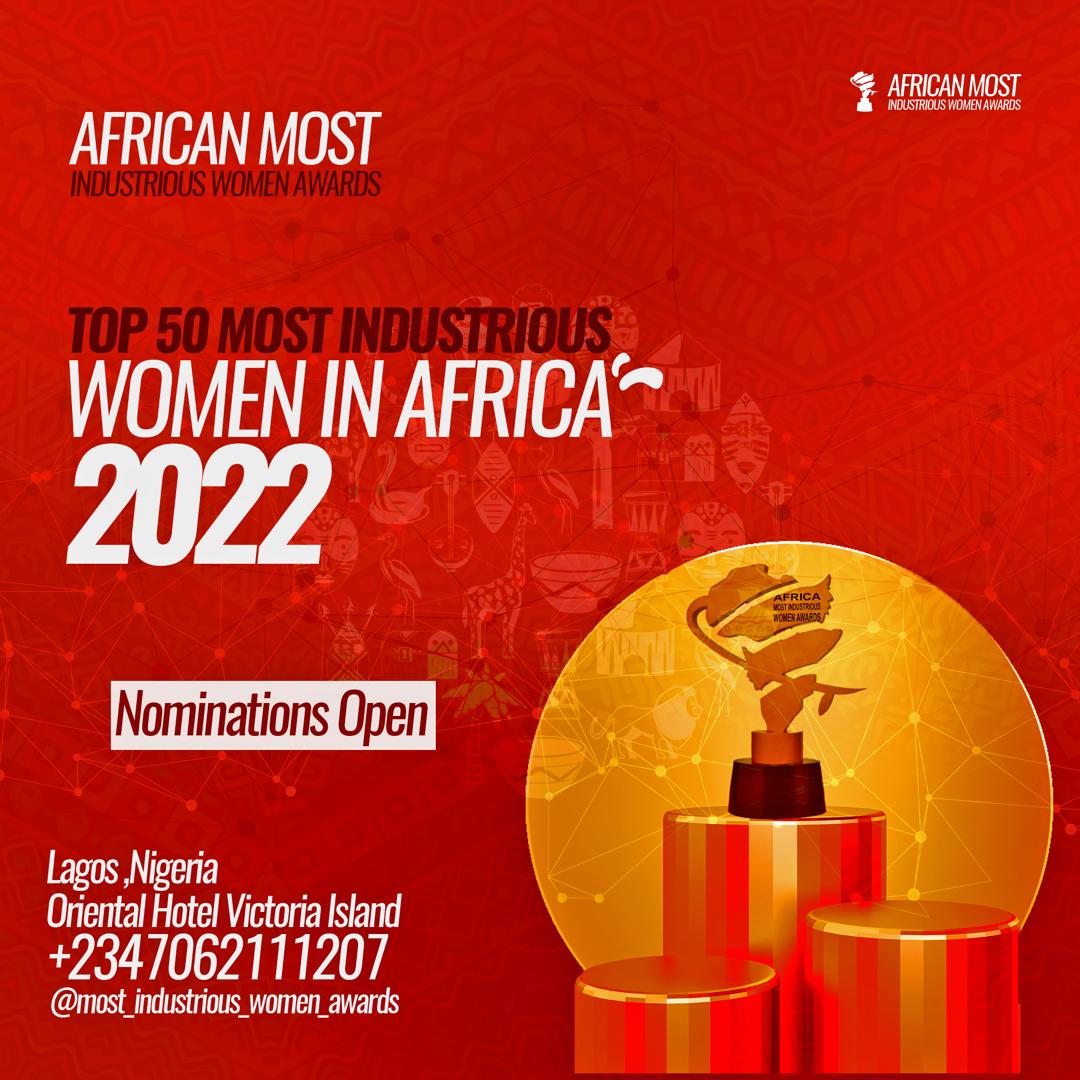 Nomination Opens For Africa Most Industrious Women Awards 2022*