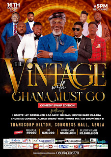 Comedy At Its Peak: I Go Dye, AY, Others To Feature At The Vintage With Ghana Must Go