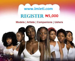 Imieti Agency Commences Registration For Models, Ushers, Companions, Others For Big Jobs