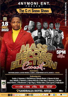 Mass Before Election Concert Holds Today As Abuja Entertainers Set To Thrill Guests