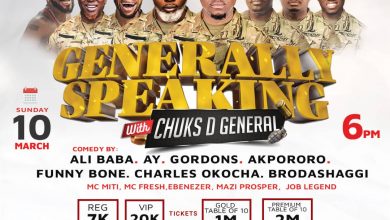 MOTHER’S DAY!!! Ali Baba, AY, Gordons, Akpororo, Others To Feature At Chuks D’General’s “Generally Speaking”