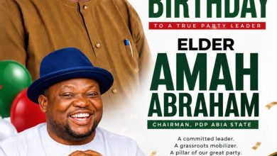 TURNAH CELEBRATES ABIA PDP CHAIRMAN, ELDER AMAH ABRAHAM, ON BIRTHDAY ANNIVERSARY